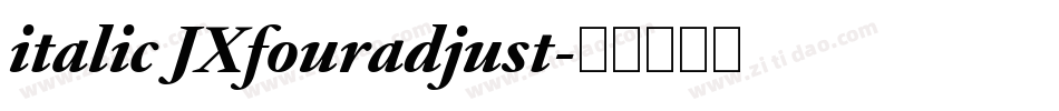 italic JXfouradjust字体转换